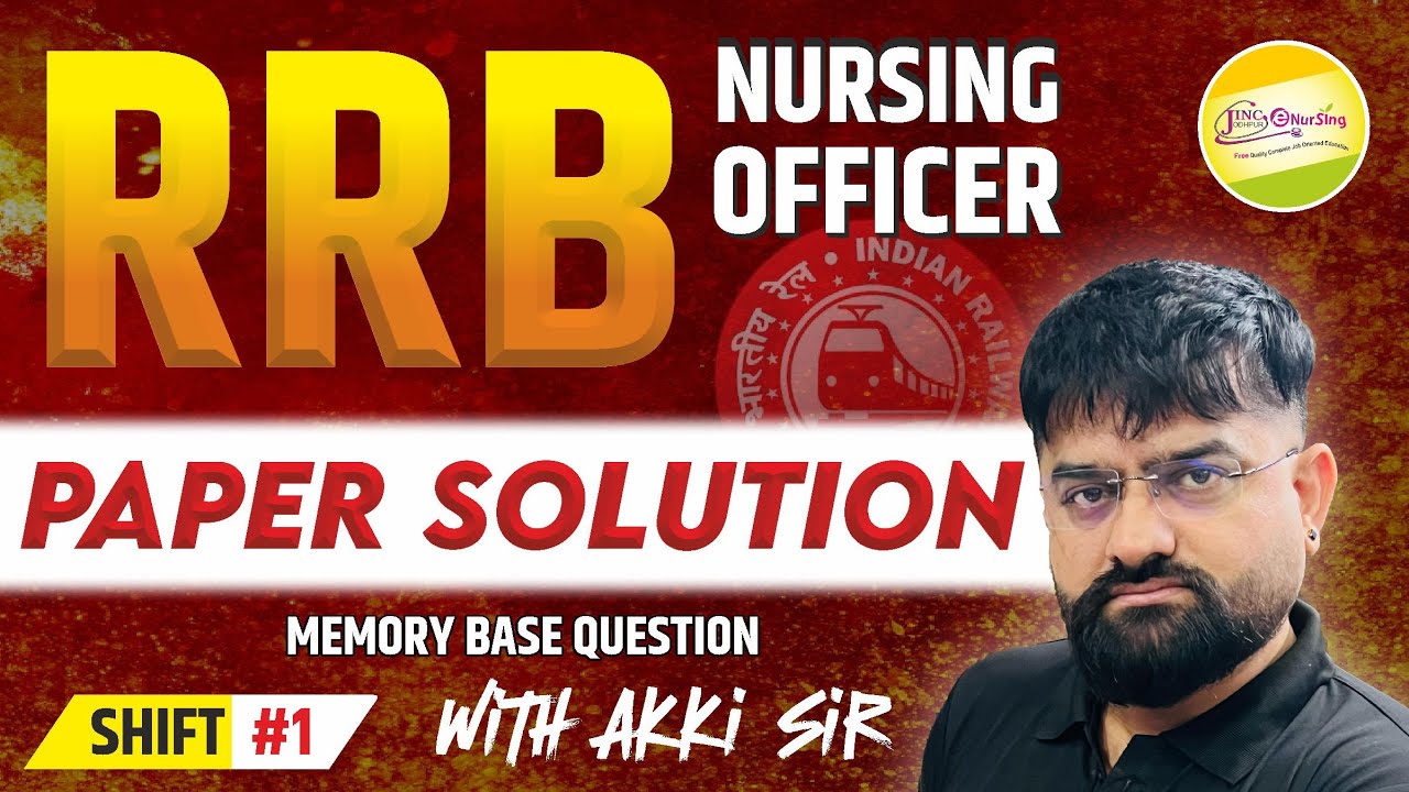 RRB Nursing Officer PAPER SOLUTION || SHIFT -01  #Akki Sir के साथ