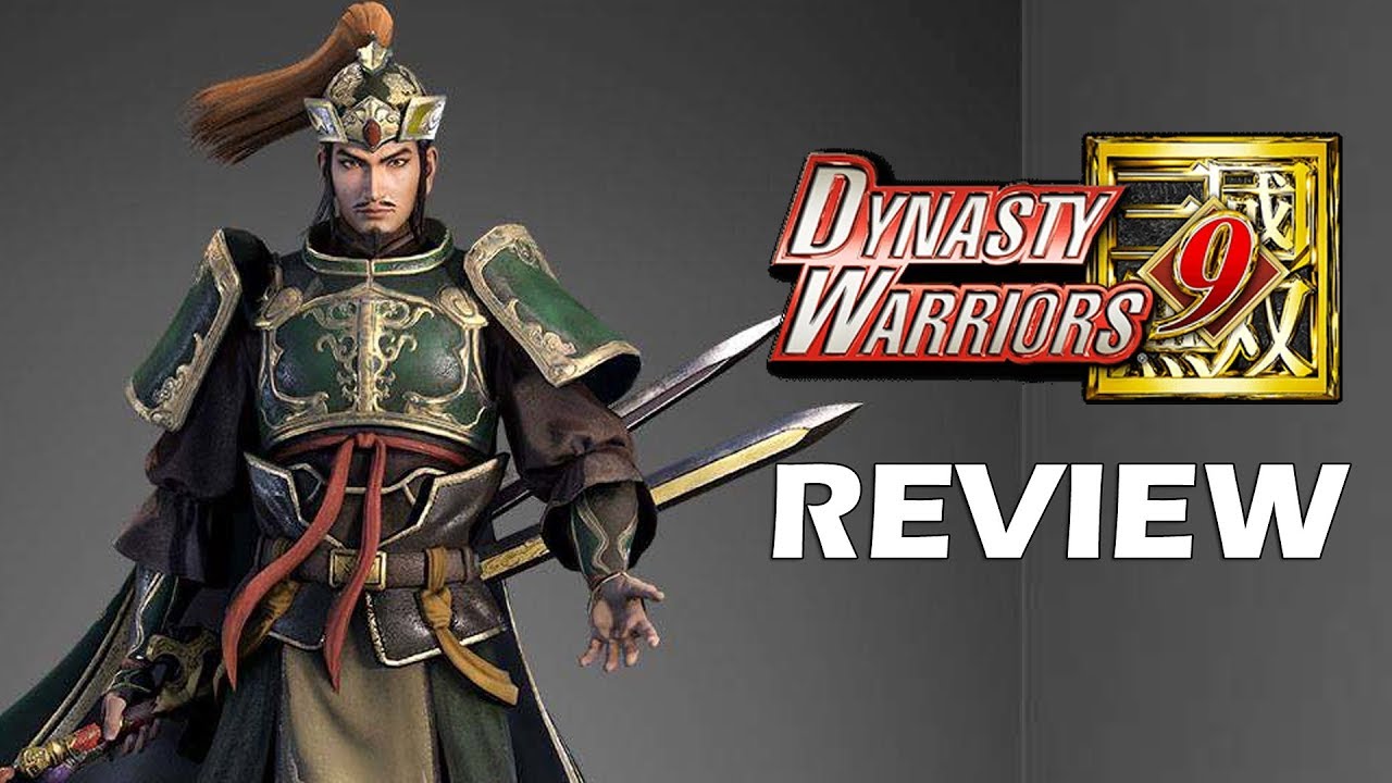 Dynasty Warriors 9 Review - The Final Verdict