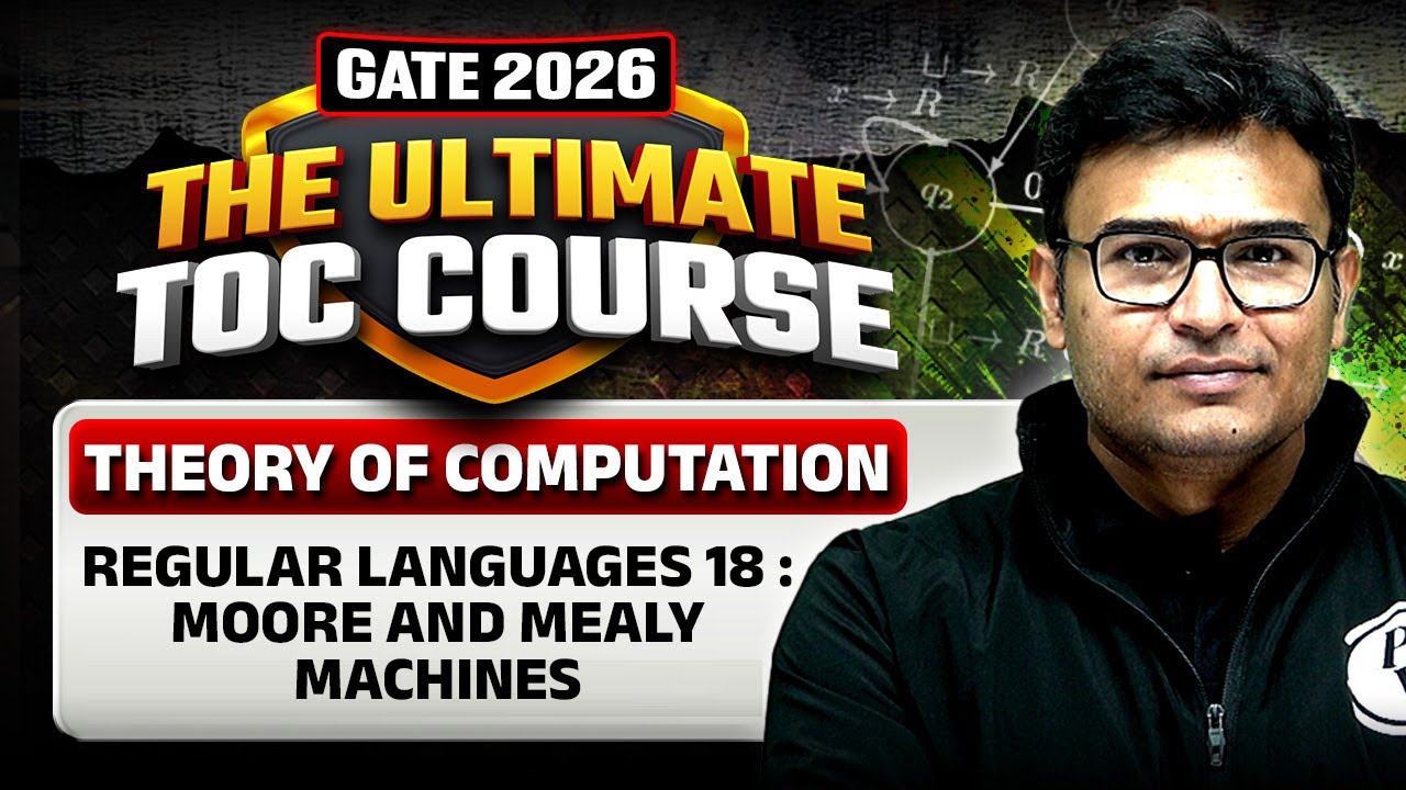 Theory of Computation | Regular Languages 18 | Moore and Mealy Machines | CS & IT | GATE 2026