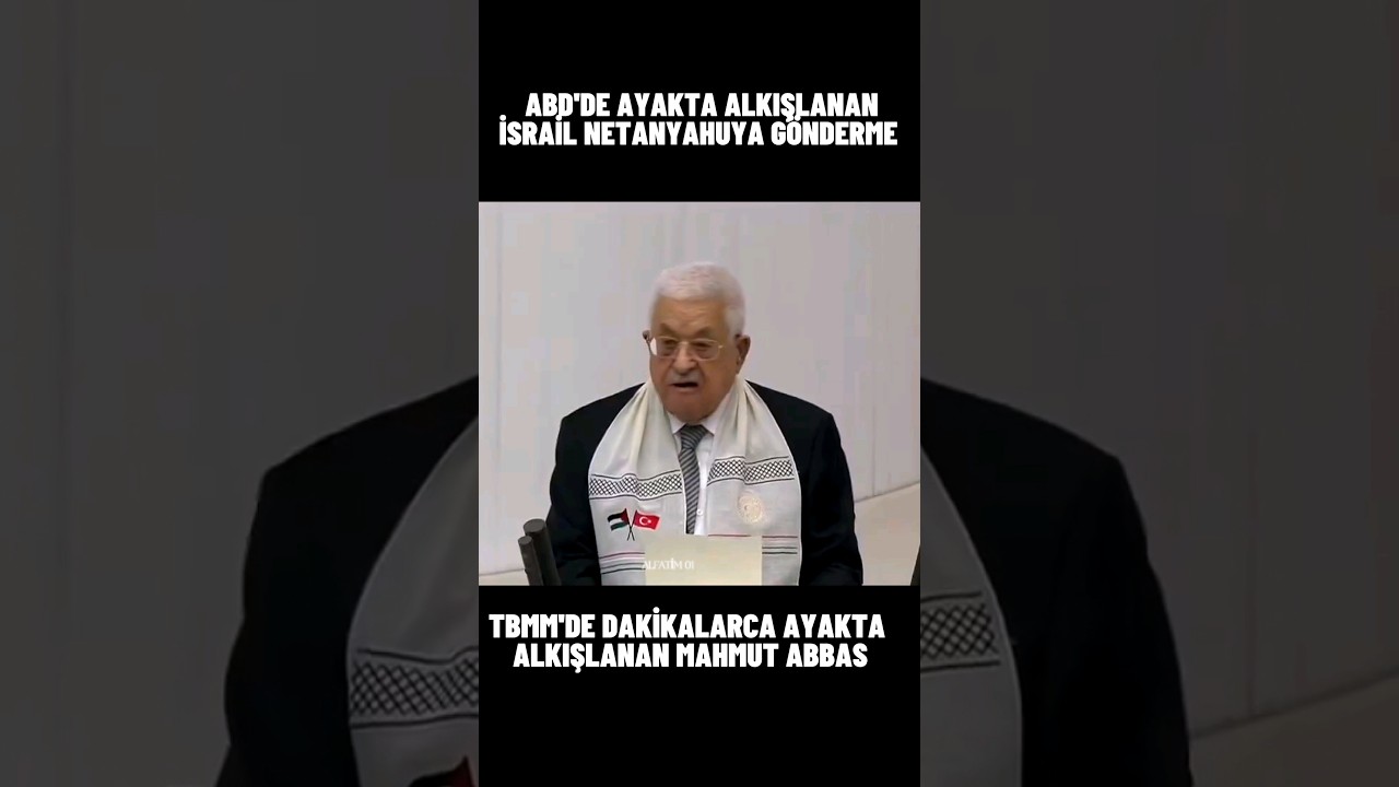 Mahmut Abbas TBMM'de Dakikalarca ayakta alkışlandı 🇹🇷🇵🇸