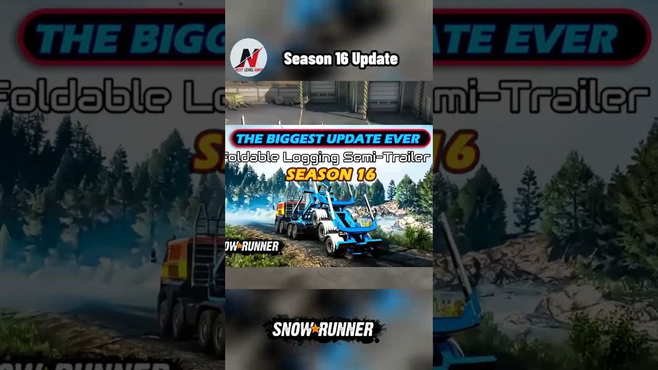 SnowRunner Season 16 Update Explained &ndash; All New Features & Trucks