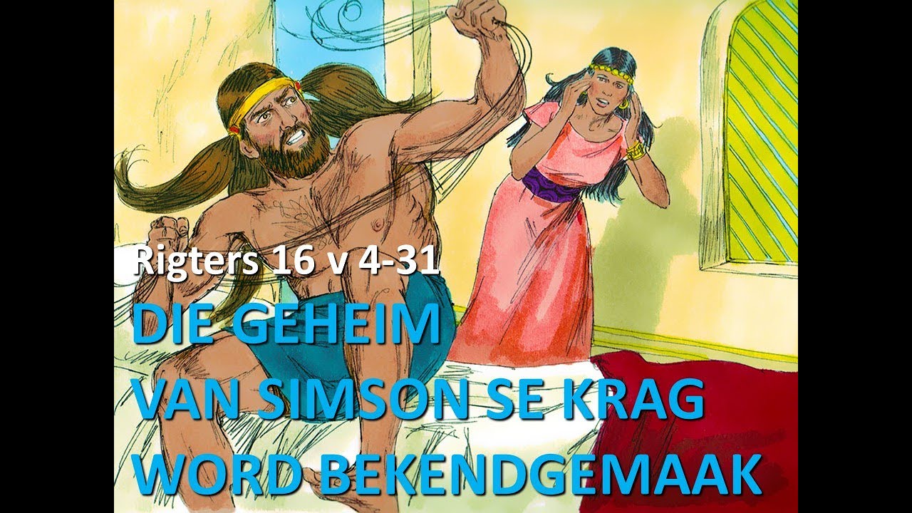 56. Die Geheim van Simson se krag word bekend