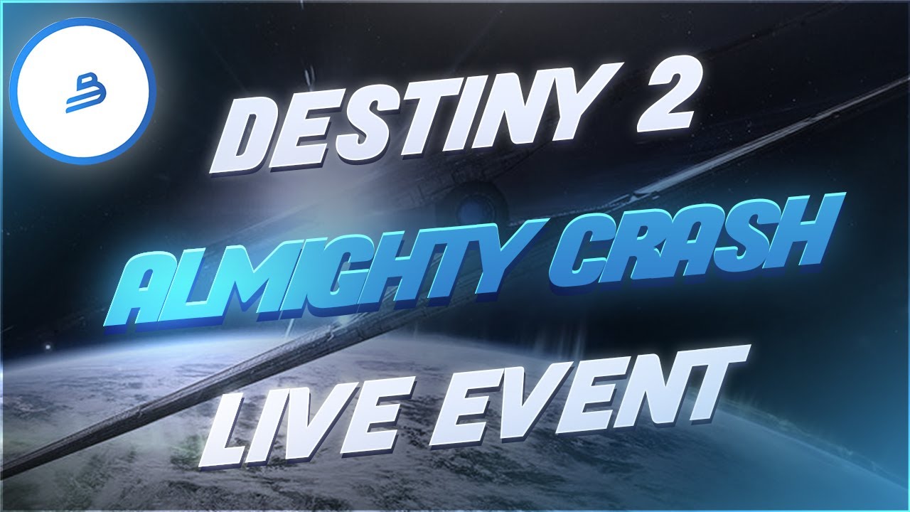 Destiny 2 Live Event | THE CRASH OF THE ALMIGHTY