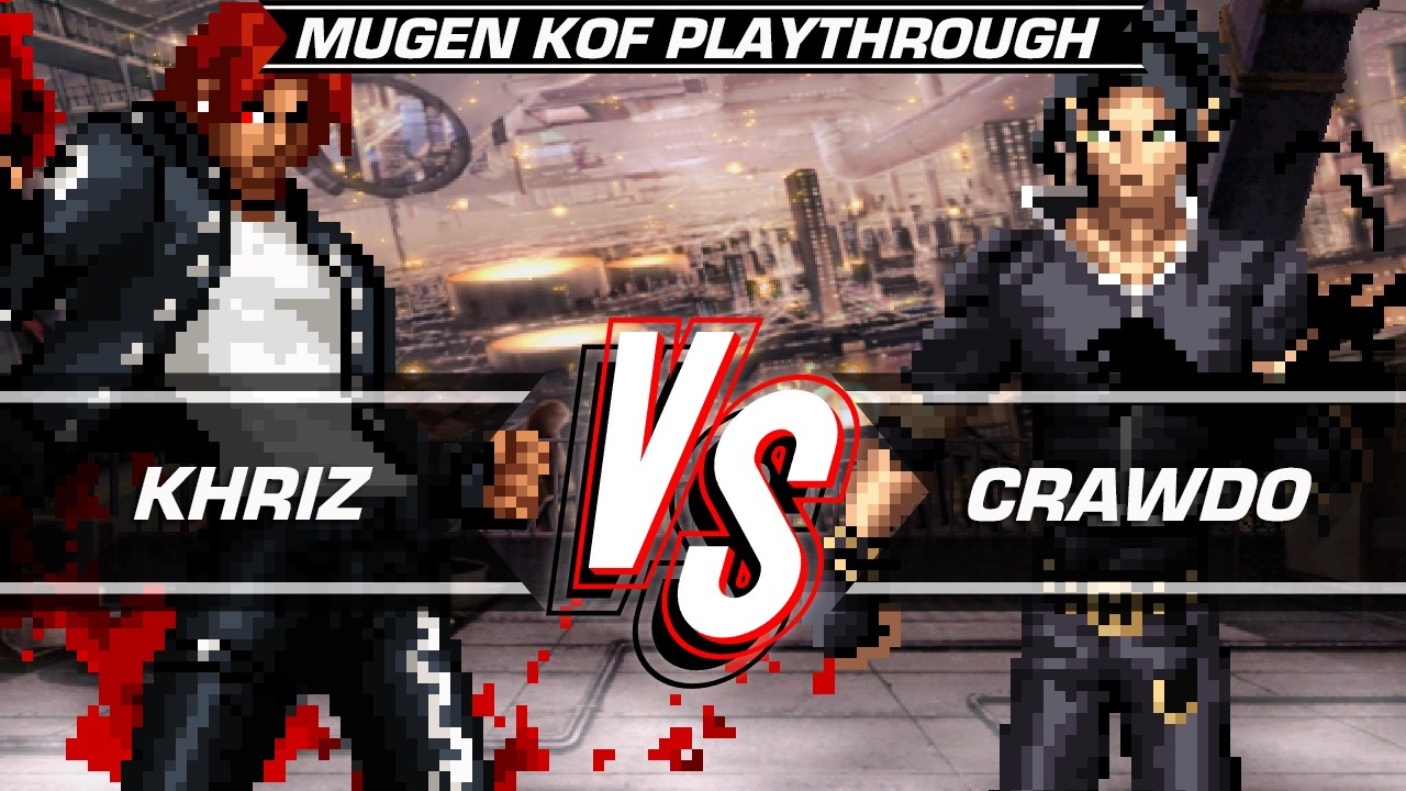 [KOF Mugen] Khriz 🆚 Crawdo