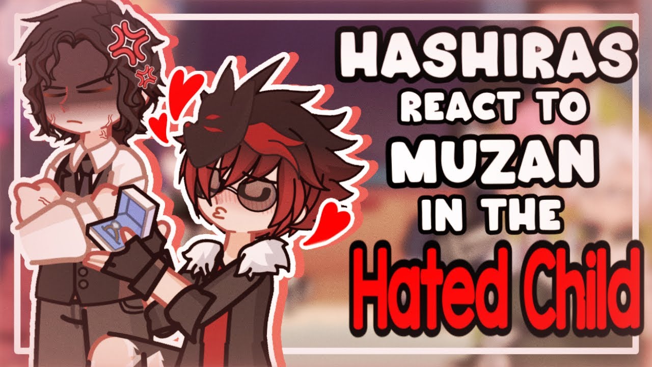 Hashiras react to “Muzan in the Hated Child” || GL2 || KNY/DS