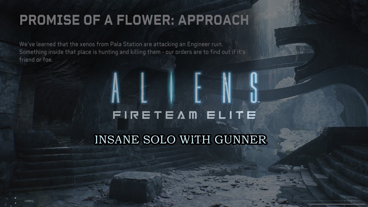 Aliens Fireteam Elite | APPROUCH | Insane Solo/Gunner no bots