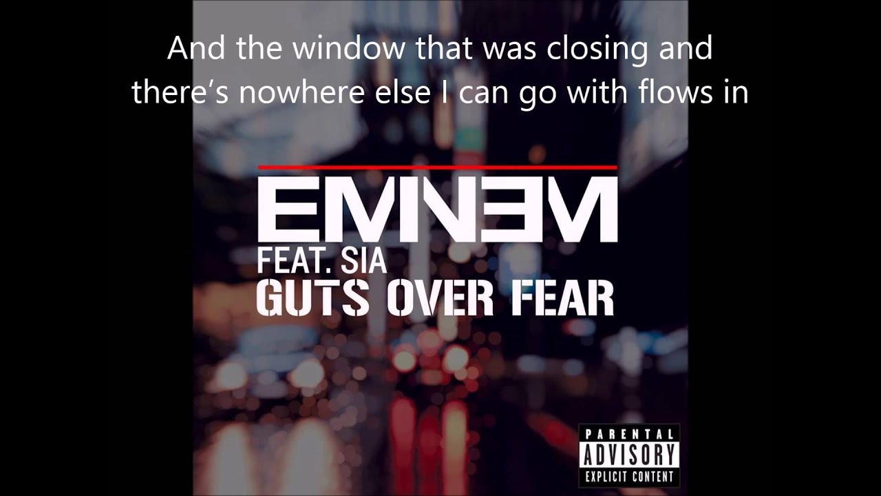Eminem - Guts Over Fear (feat Sia) With Lyrics HD