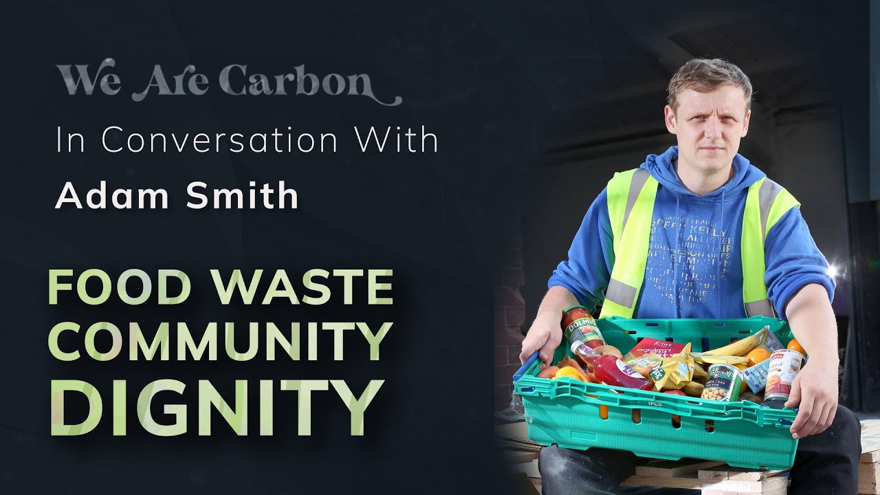 Food Waste, Community, Dignity  - In Conversation with Adam Smith [Suplus to Purpose] #foodsystems