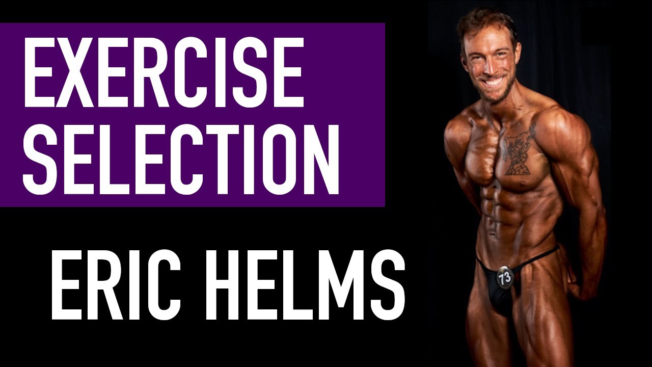 DR. ERIC HELMS: Exercise Selection | Do You Need Compounds & Free Weights?