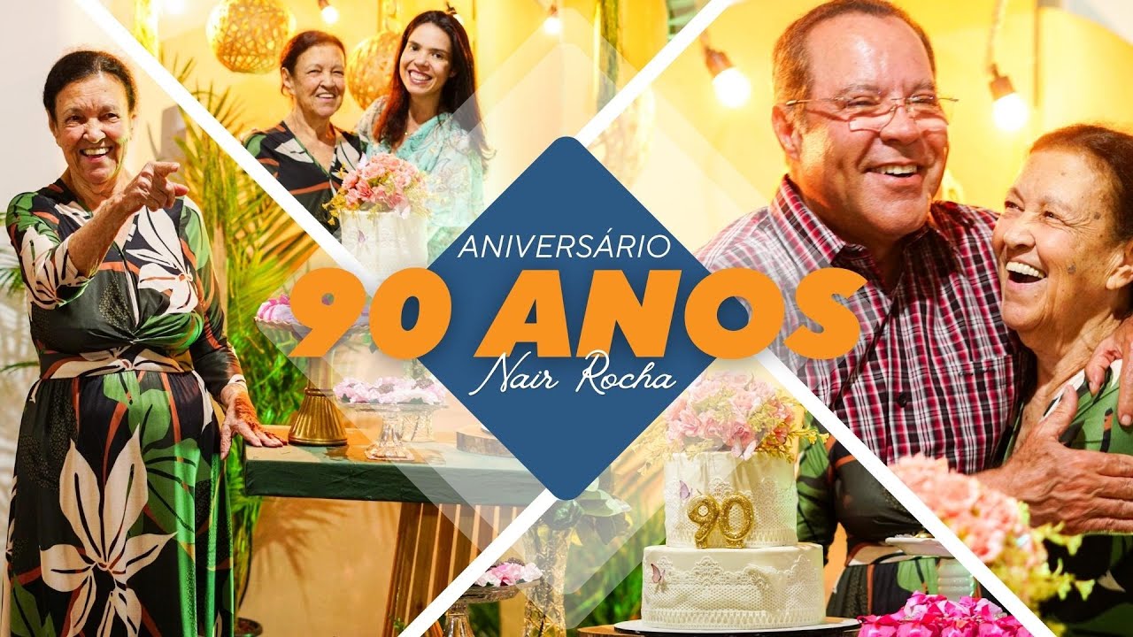 90 ANOS de NAIR ROCHA (minha mãe) - 09/08/2023