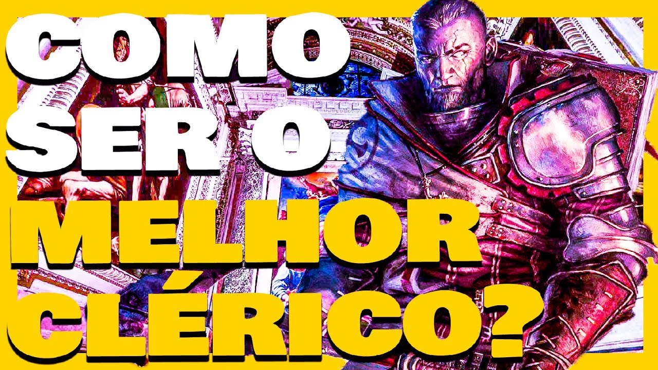 REVELADO! COMO JOGAR COM CLÉRIGO! [O GUIA DEFINITIVO!]