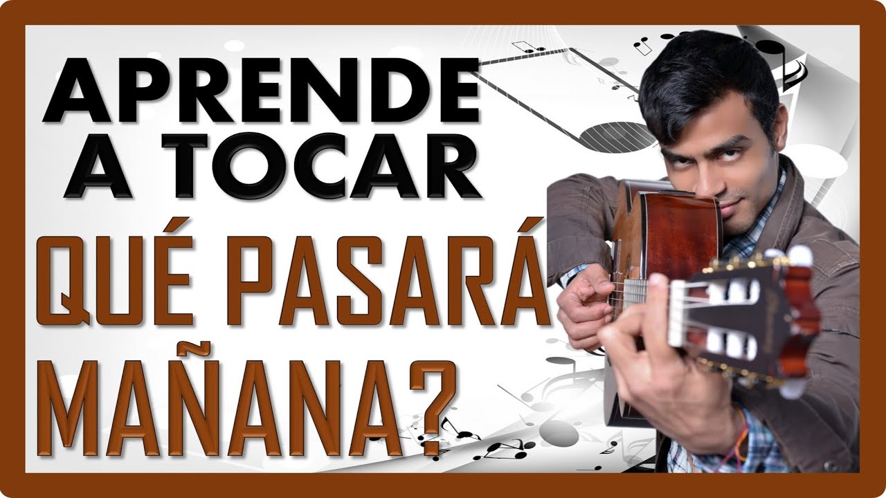 QUE PASARÁ MAÑANA? - TUTORIAL - Jose Luis Perales