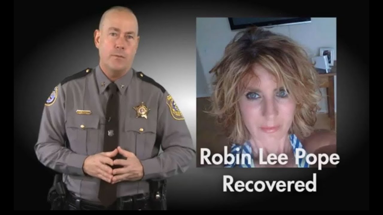 Robin L. Pope Recovered - Sheriff Hofmann Thanks Community For Tips & Support