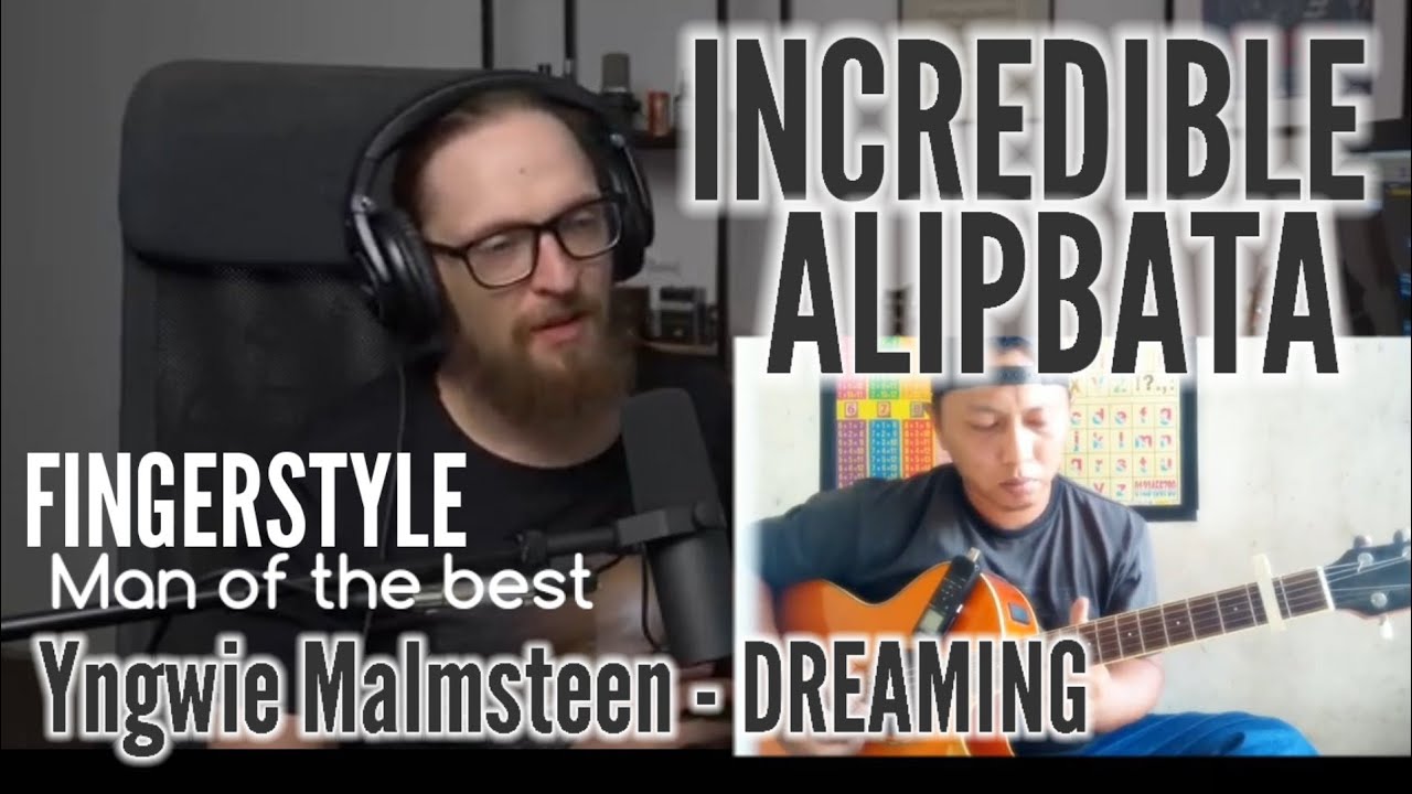Alip_Ba_Ta Yngwie Malmsteen - DREAMING ( Fingerstyle cover ) music Reacts | Alipbata Reaction