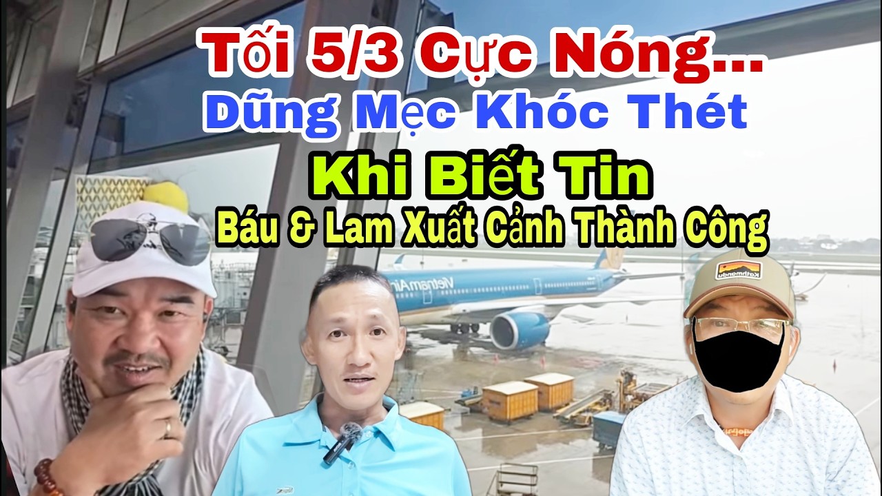 Tối 5/3 Nóng...Đoàn Văn Báu Và Xuân Lam Chính Thức Bay Qua Ấn Độ 