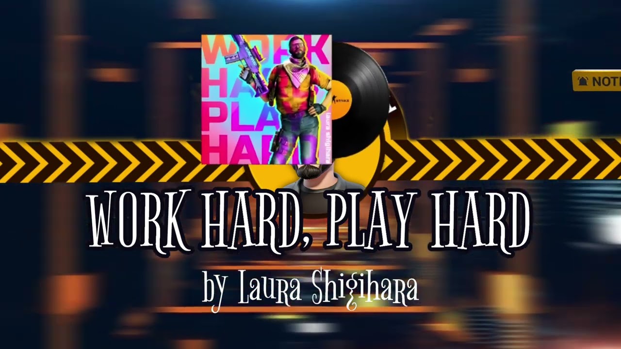 Work Hard, Play Hard | Laura Shigihara | CS2 MVP MUSIC KIT