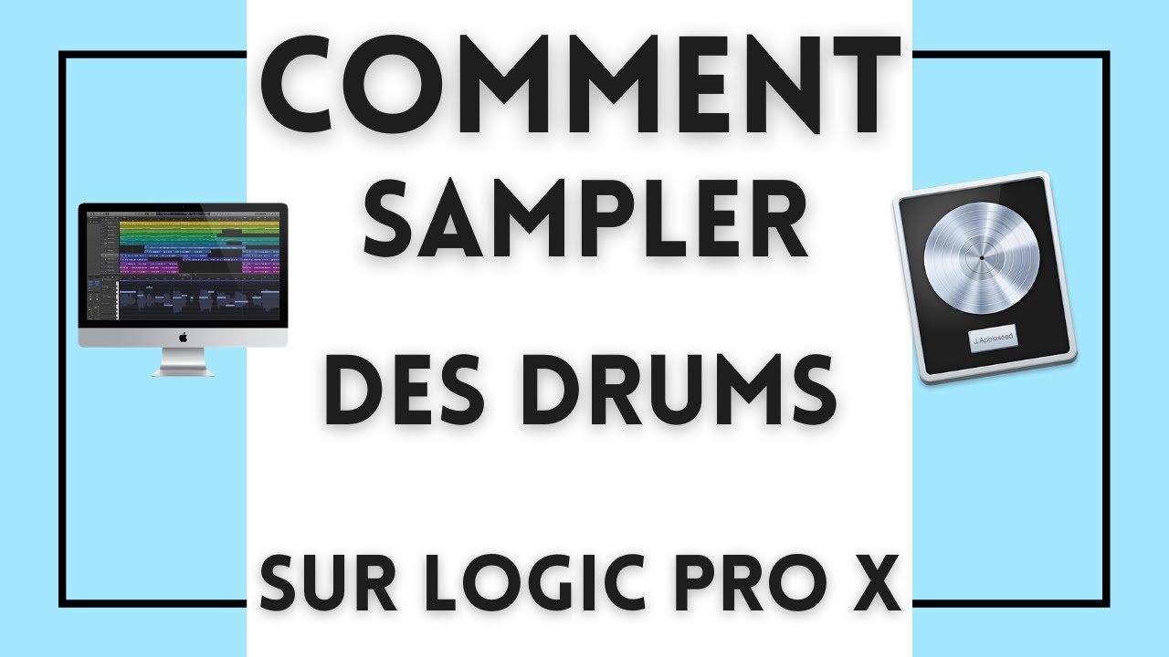Comment sampler des Drums sur Logic Pro X ?