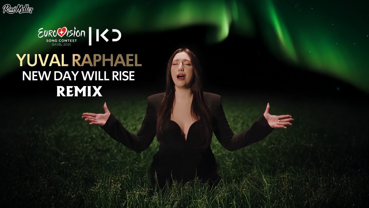 Yuval Raphael - New Day Will Rise | ISRAEL 🇮🇱 2025 | (Remix by Roni Meller) #eurovision #2025