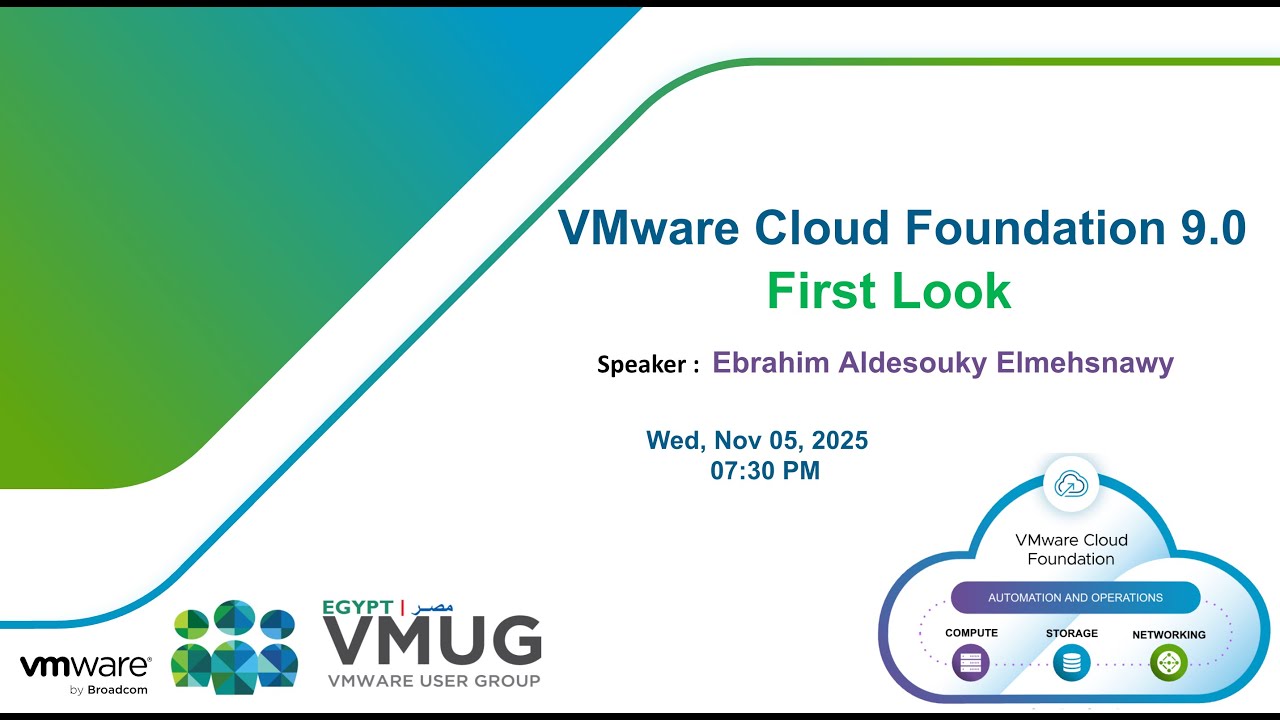 Egypt VMUG | VMware Cloud Foundation 9.0 | VCF 9 First Look Part1