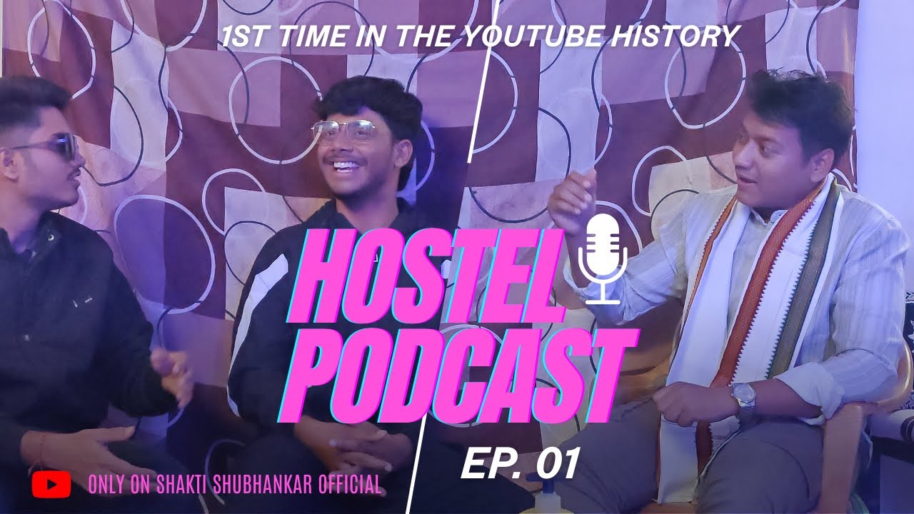 Hostel Podcast Season-1/Episode-1//@shaktishubhankarofficial9804