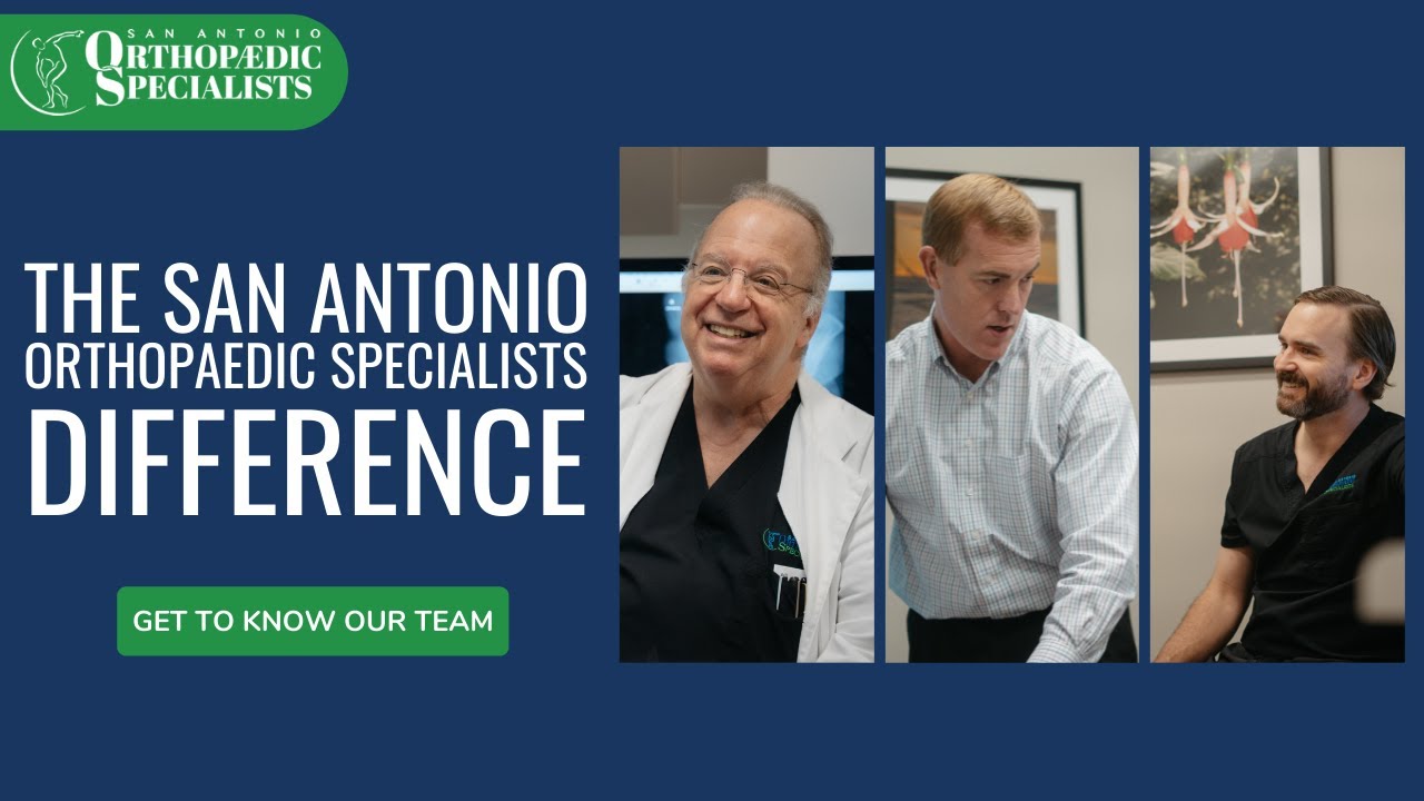 The San Antonio Orthopaedic Specalists Difference