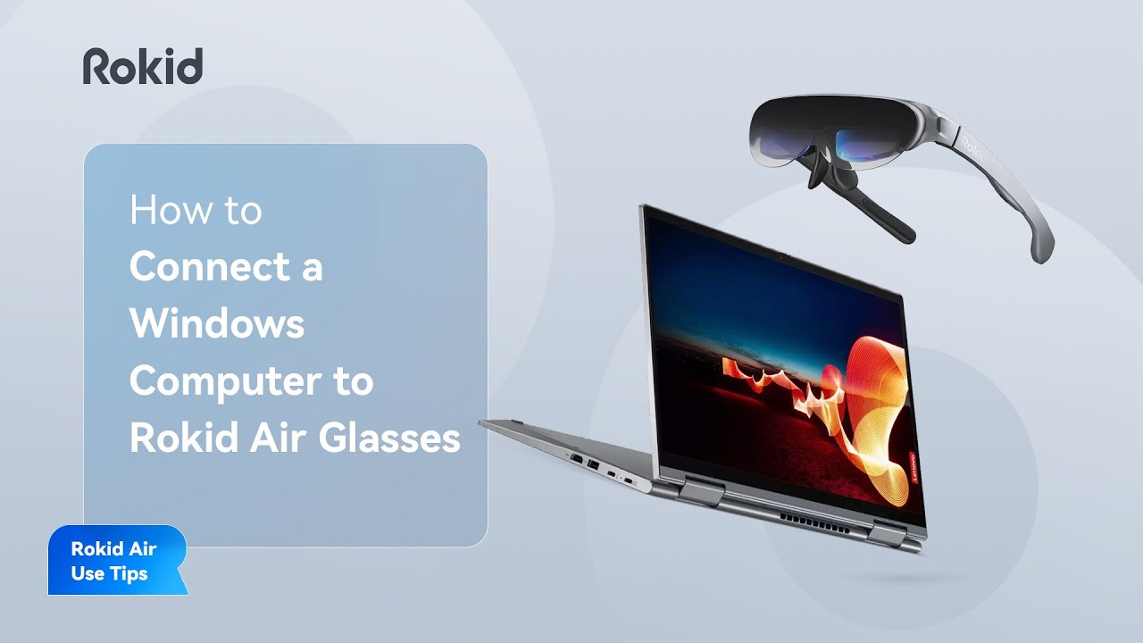 Как подключить компьютер с Windows к очкам Rokid Air