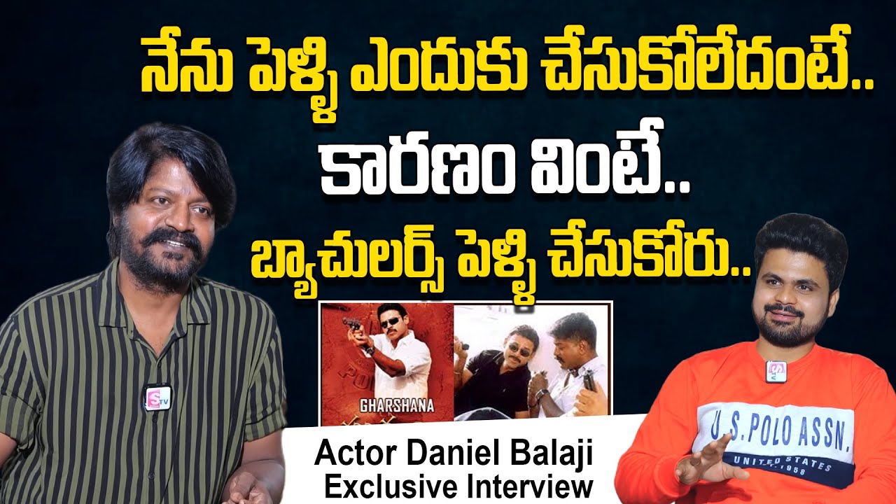 Actor Daniel Balaji Exclusive Interview | Famous Villain Daniel Balaji About Why He Is Not Married