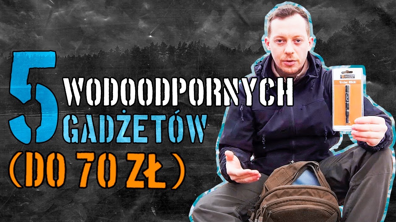 WODOodporne GADŻETY do bushcraftu i survivalu