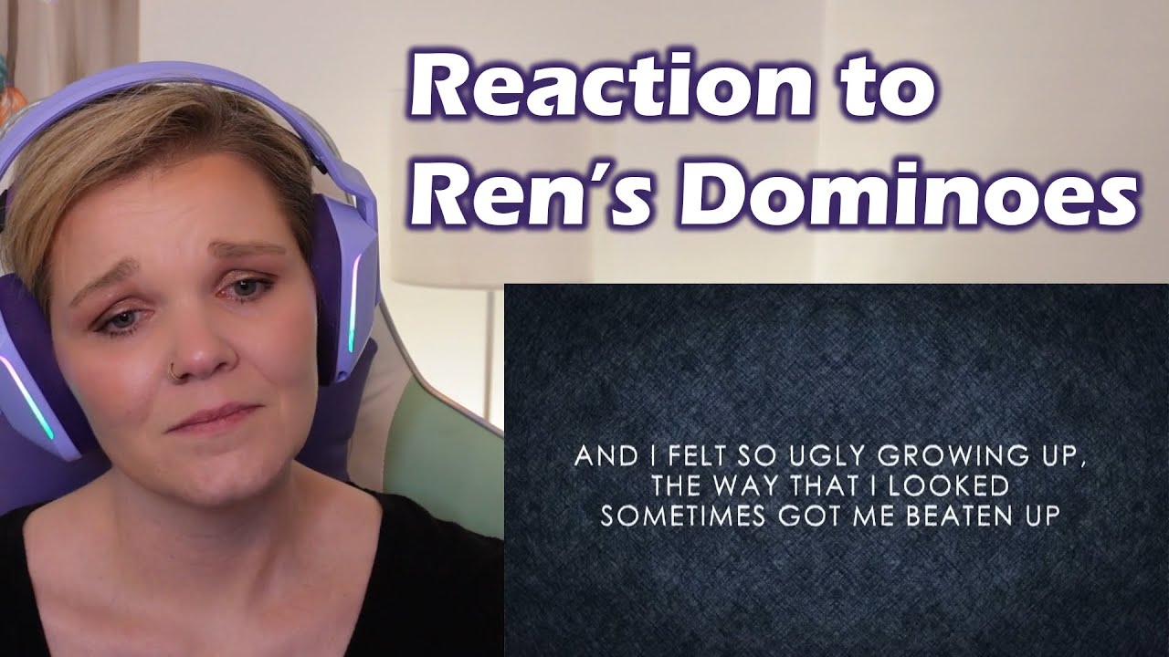 Reaction to Dominoes by Ren