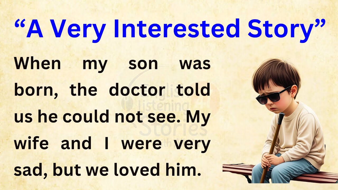 My Blind Son  Improve Your English Story   Lean English Stories 1  Graded Readers   Practice Reading
