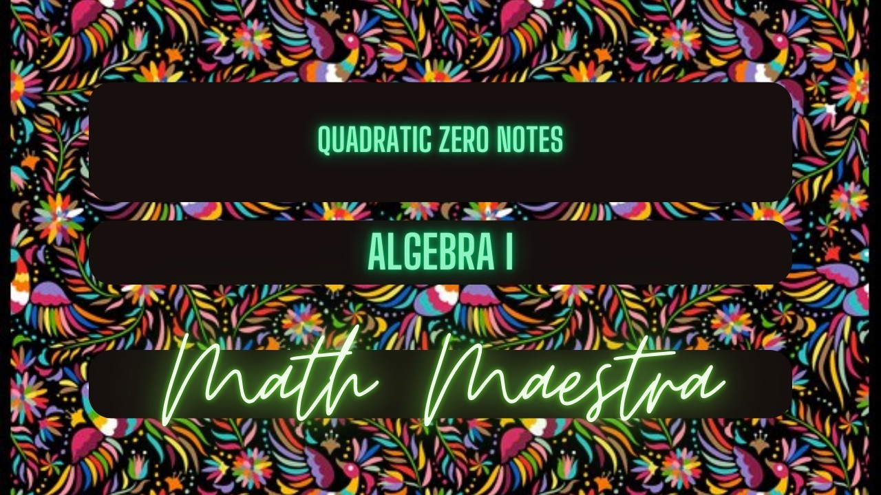 Quadratic Zeros Notes