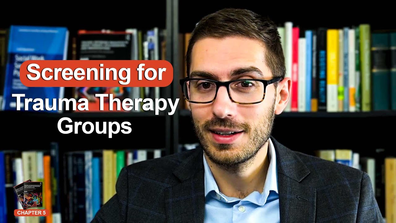 Screening for Trauma Therapy Groups