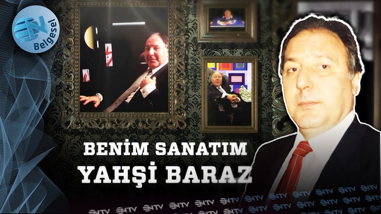 Yahşi Baraz Kimdir? Galeri Baraz'ın Kuruluş Hikayesi | Benim Sanatım | NTV Belgesel