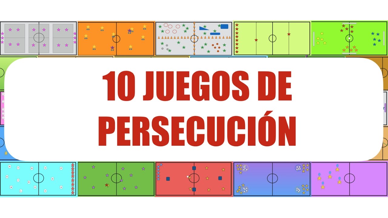 10 JUEGOS DE PERSECUCIÓN | Juegos Educación Física