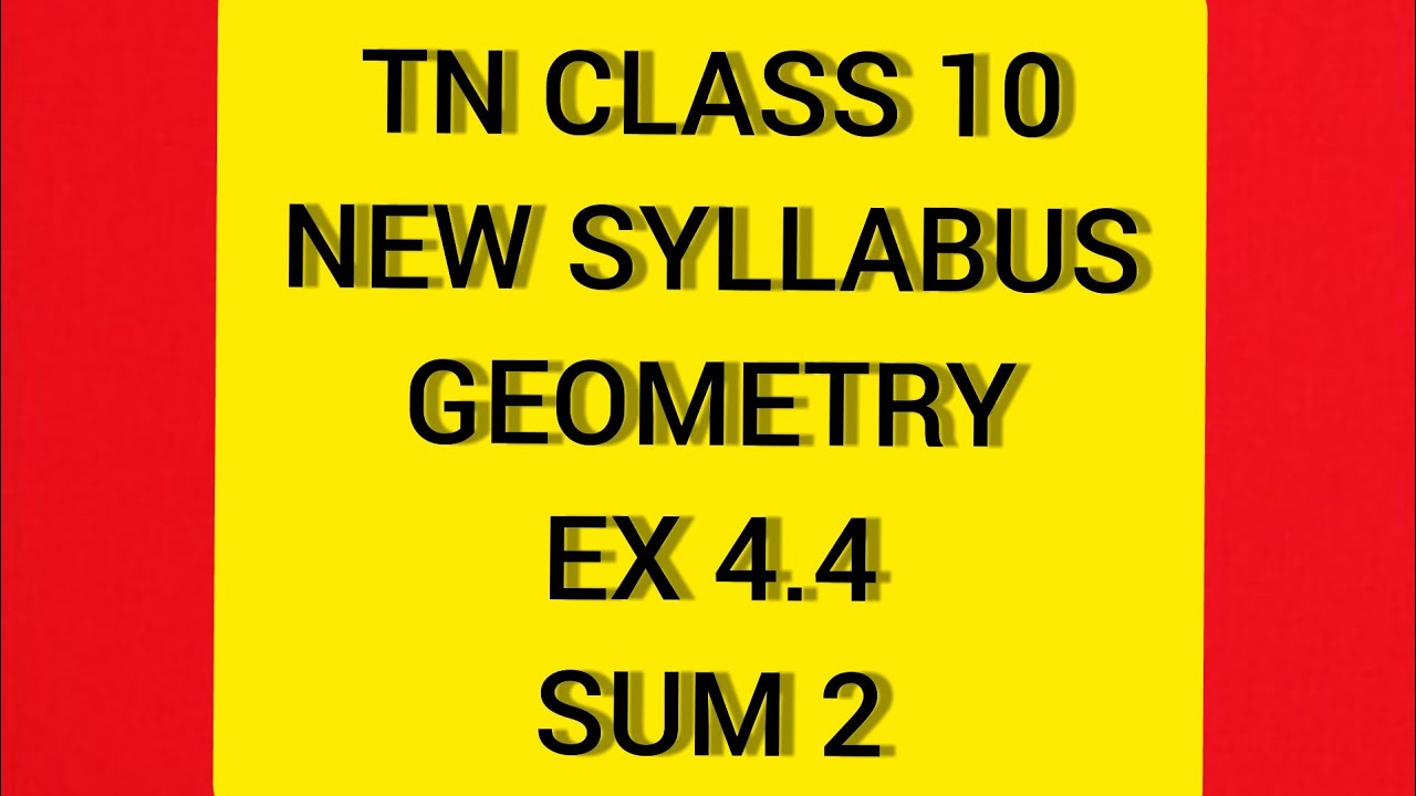 TN Samacheer 10 Maths New Syllabus Geometry Ex 4.4 Sum 2