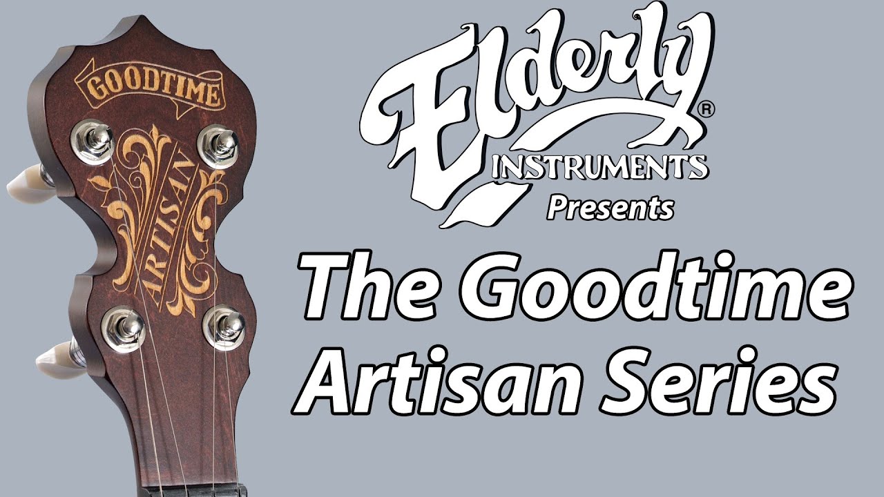 Deering Goodtime Artisan Banjos | Elderly Instruments