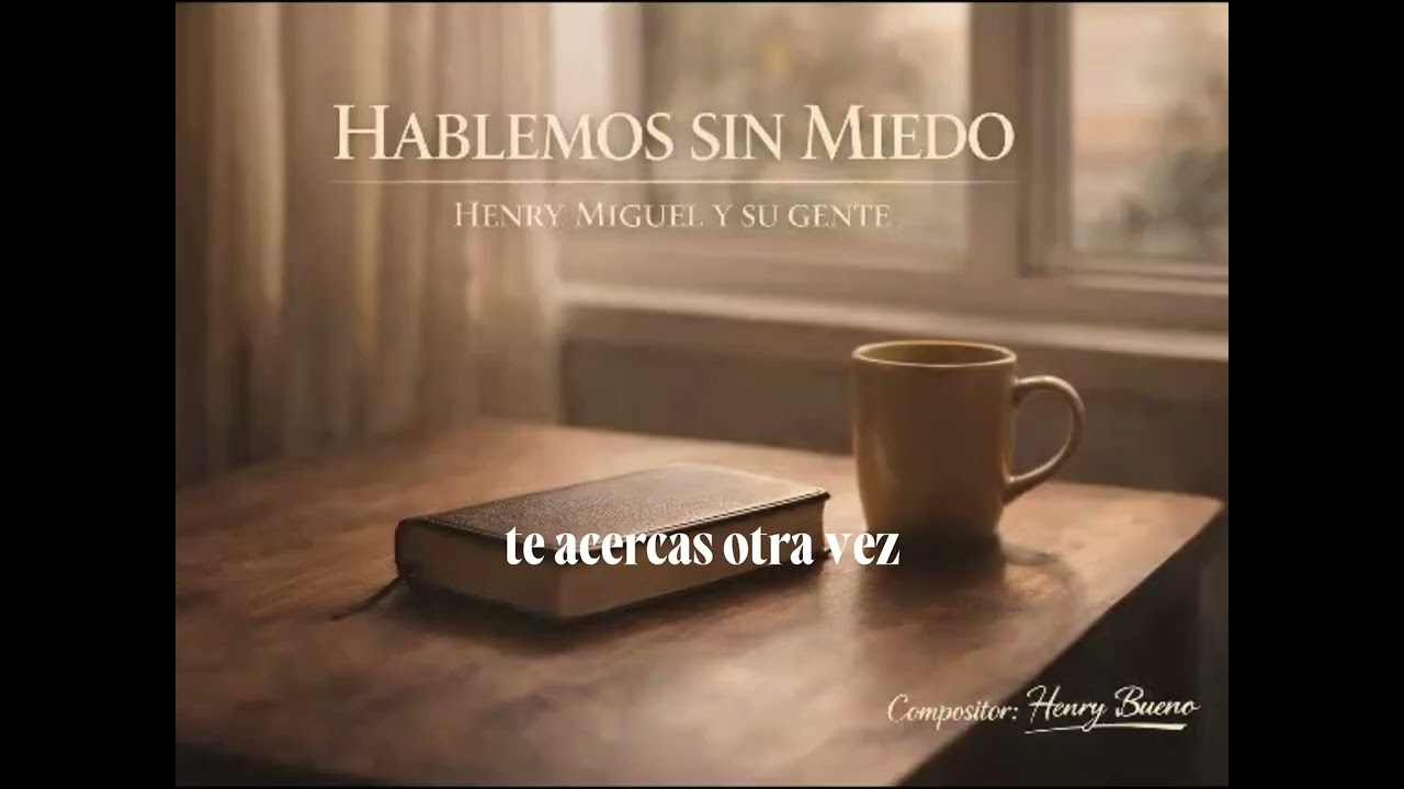 HABLEMOS SIN MIEDO / Alabanza