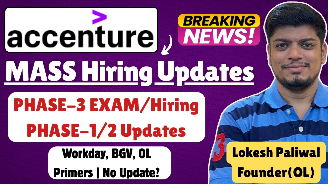 🔥Accenture 3 Phase, 1/2 Phase, Workday, BGV , Primers, Offer Letter | Accenture MASS Hiring Updates