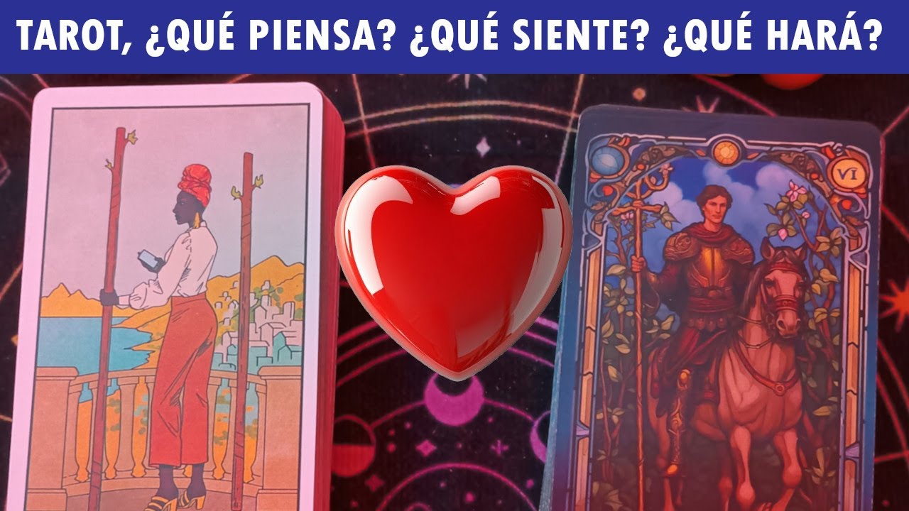 💖TAROT DE AMOR ¿QUÉ PIENSA? ¿QUÉ SIENTE? ¿QUÉ HARÁ? TU PERSONA ESPECIAL- Tarot romántico💖