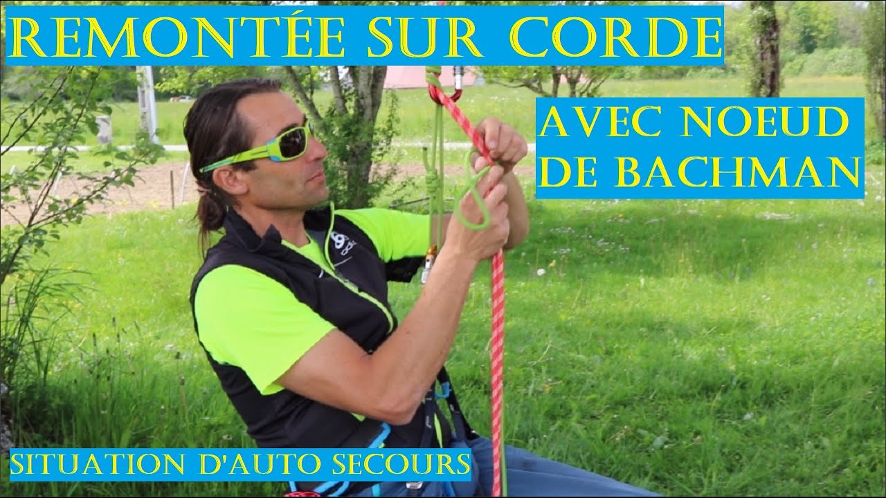 Remontée sur corde avec nœud de Bachman. Tutto Alpinisme 38 EVOLUTION