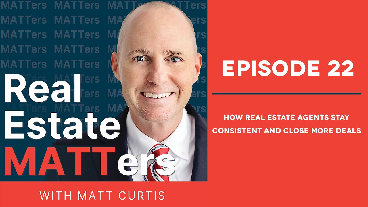 How Real Estate Agents Stay Consistent and Close More Deals
