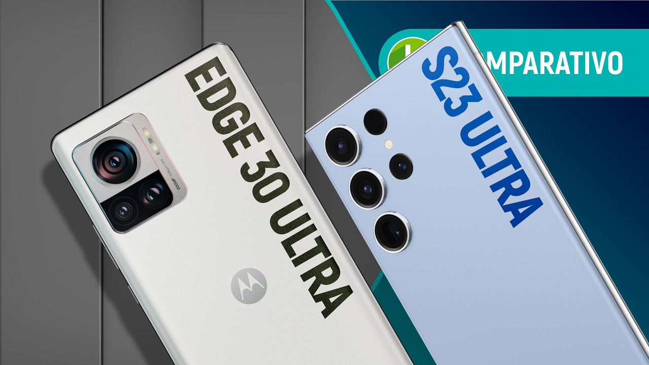 GALAXY S23 ULTRA vs EDGE 30 ULTRA: qual TOP de LINHA ANDROID leva a MELHOR? | Comparativo