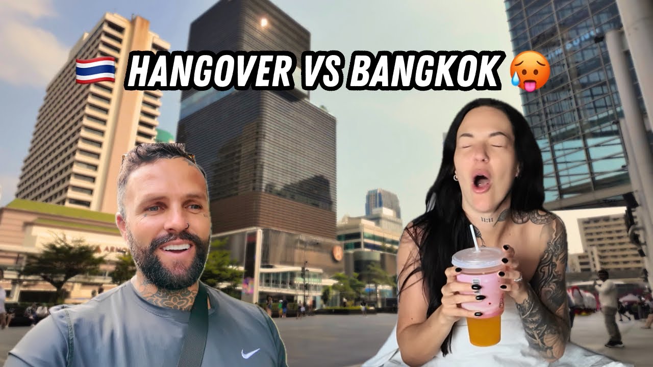 How We Survived a Hangover in 37°C Bangkok 😵‍💫🇹🇭