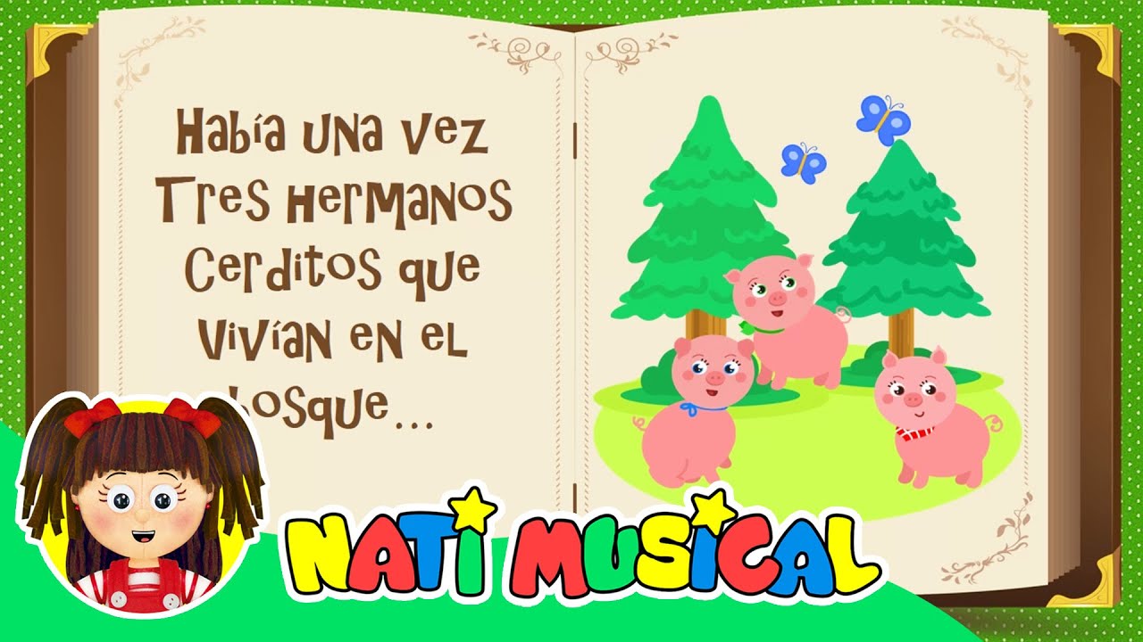 Los Tres Cerditos 🐷🐷🐷 Video Educativo - Cuento Infantil 📚 Nati Musical ⭐