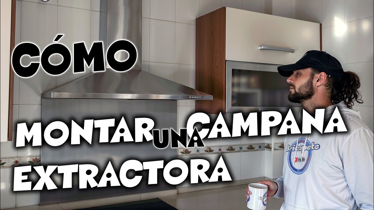 Como instalar una CAMPANA EXTRACTORA para la cocina