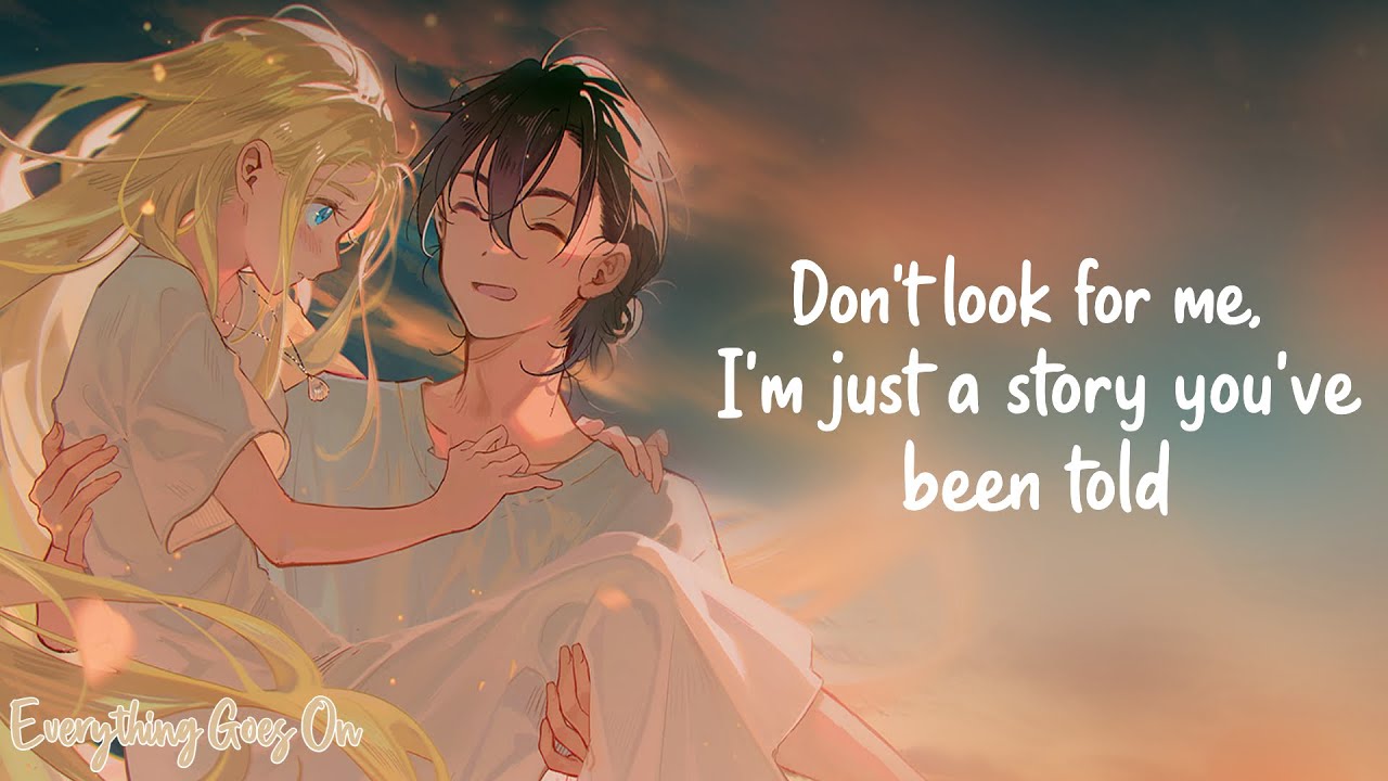 Nightcore - Everything Goes On (Lyrics)