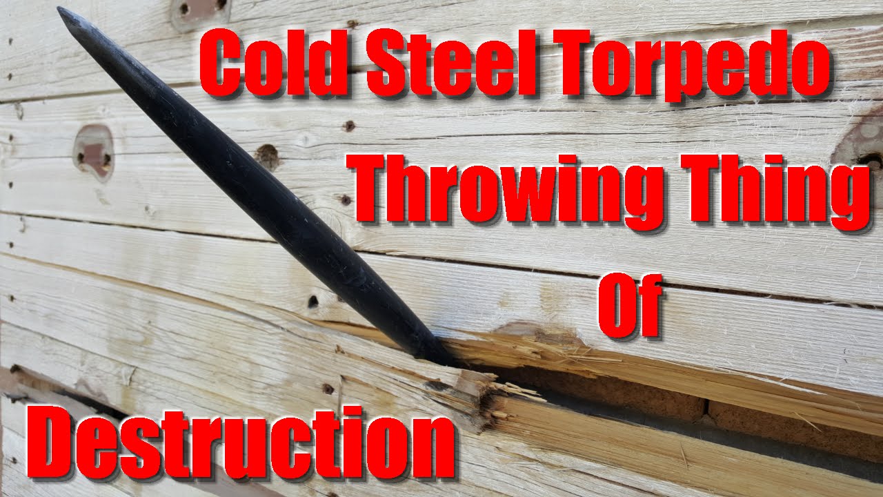 Cold Steel Torpedo - Hits like a sledgehammer!