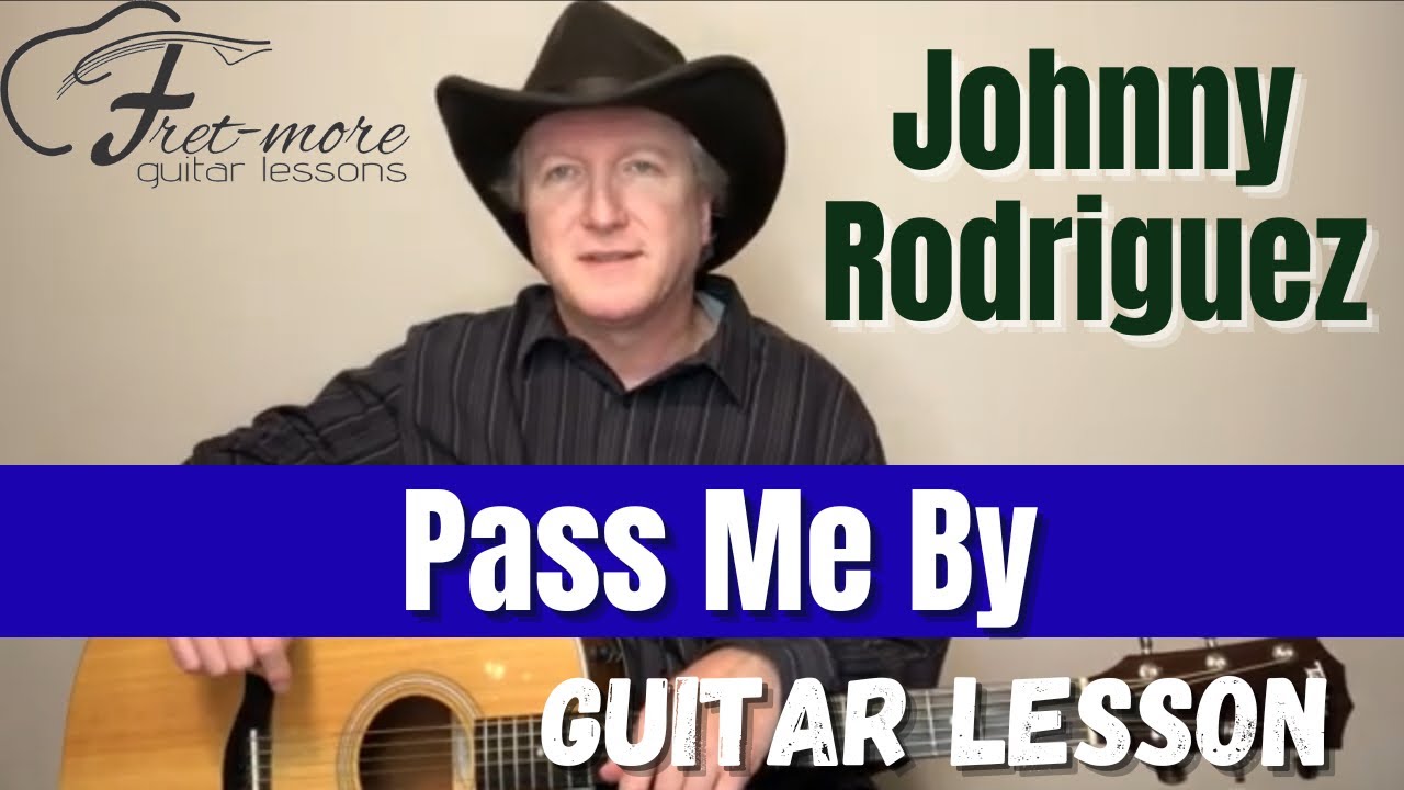 Pass Me By - Johnny Rodriguez Guitar Lesson - Tutorial