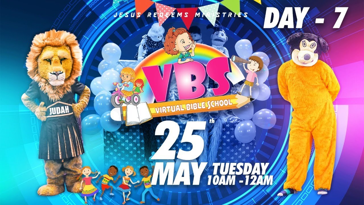 🔴🅻🅸🆅🅴 || Virtual Bible School (VBS) - Day 7 | Jesus Redeems | May 25, 2021