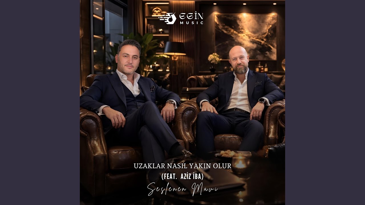 Uzaklar Nasıl Yakın Olur (feat. Aziz İba)
